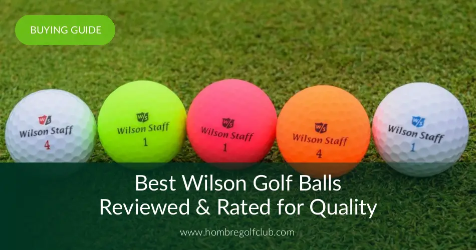 10 Best Wilson Golf Balls Reviewed in 2019 Hombre Golf Club