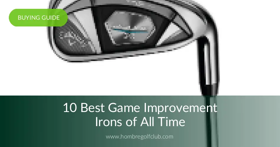 Best Game Improvement Irons (2020) - Golf Iron Advisor