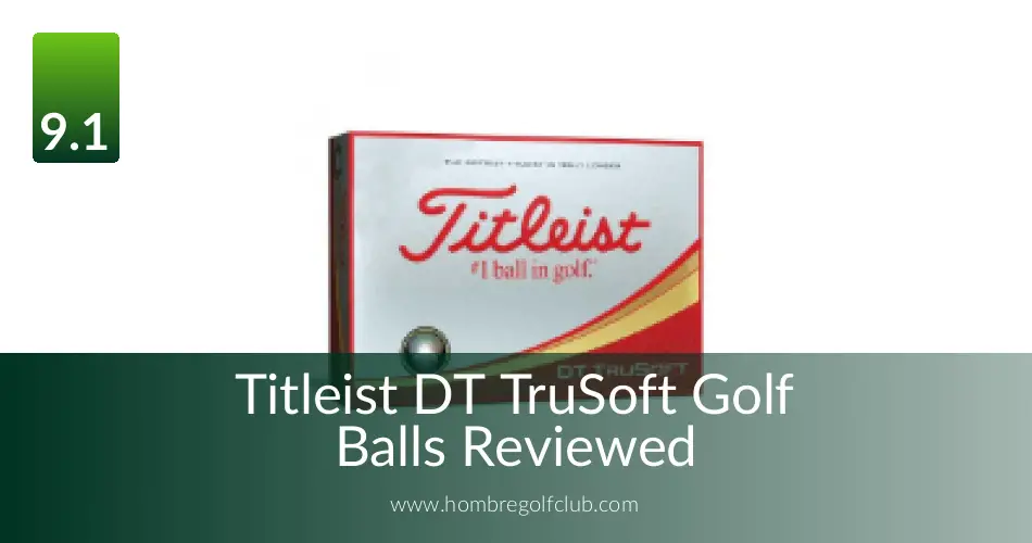 Titleist DT TruSoft Fully Reviewed